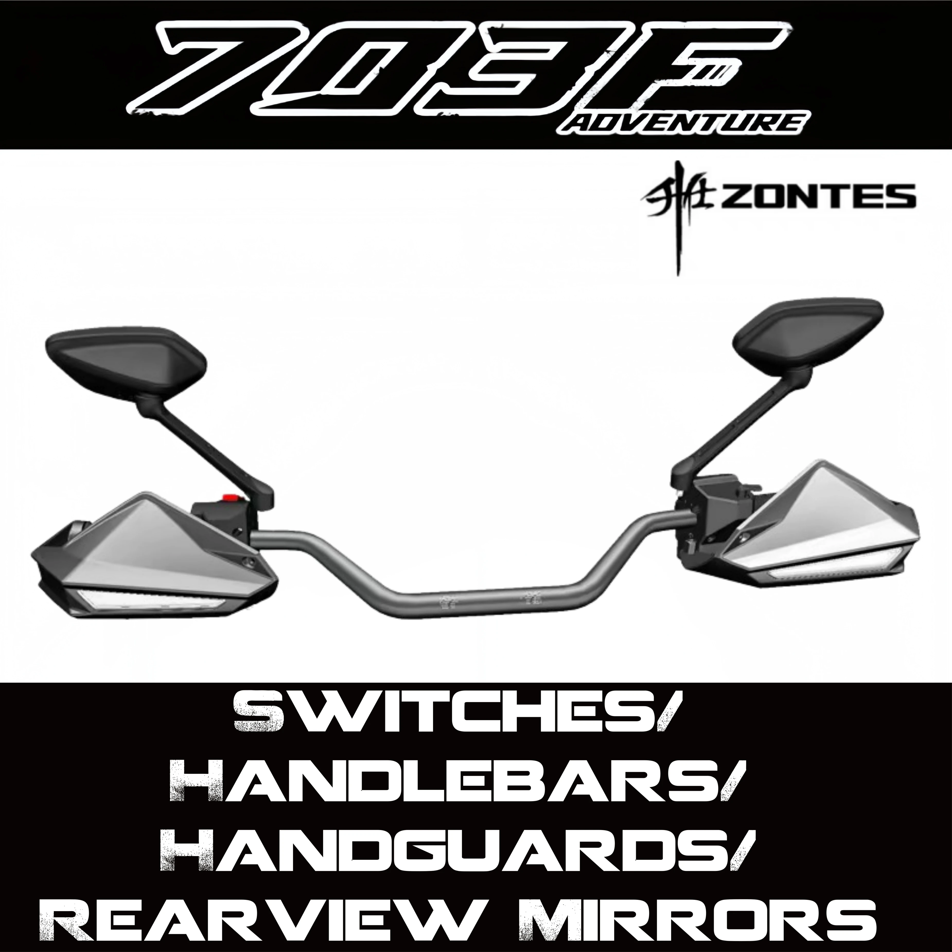 FOR Zontes 703F Handlebar and Rearview Mirror Switches, Windshield, Handguards, Turn Signals, Steering Handle Heating Kit