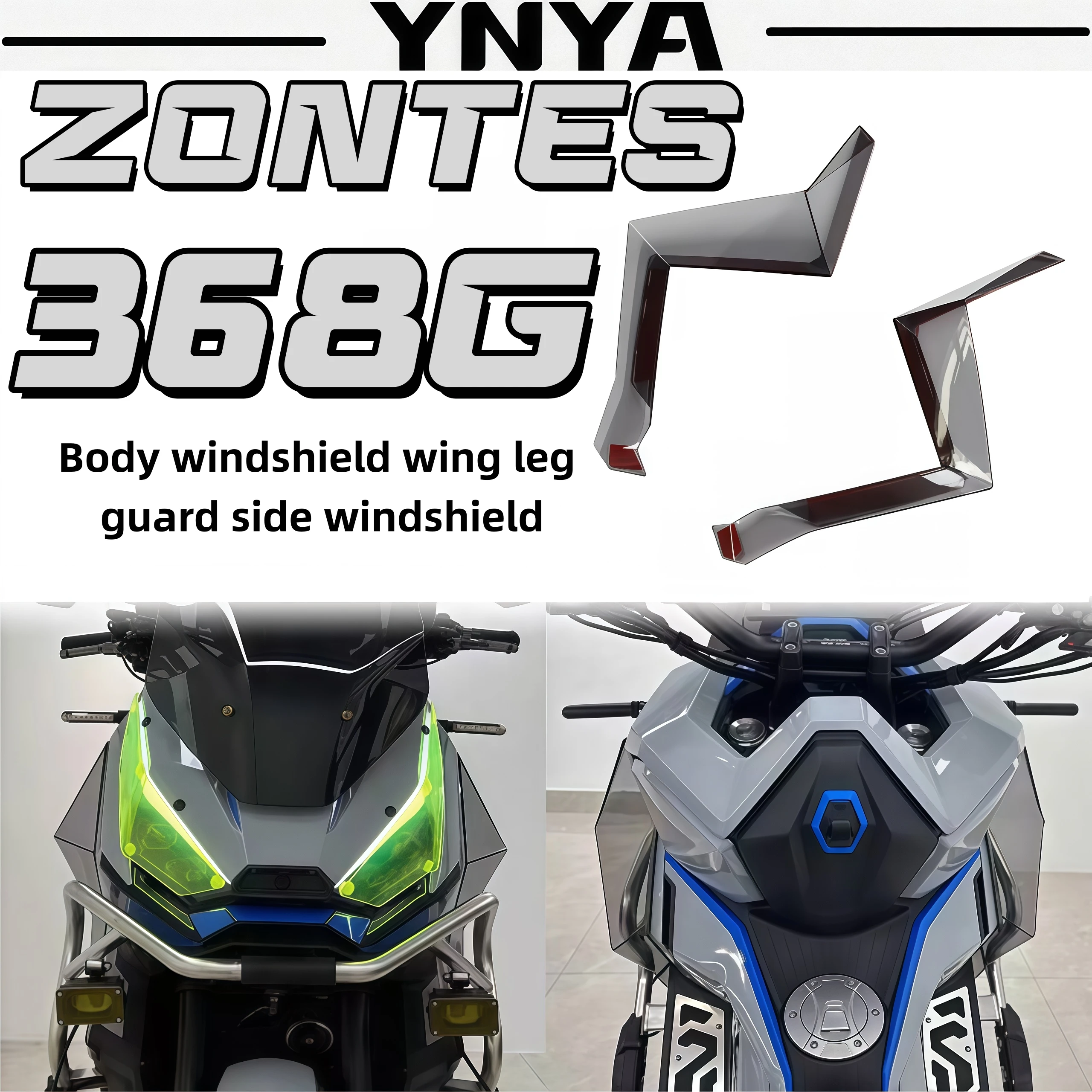 For ZONTES 368G new modified body wind cut wind wing leg guard leg side windshield