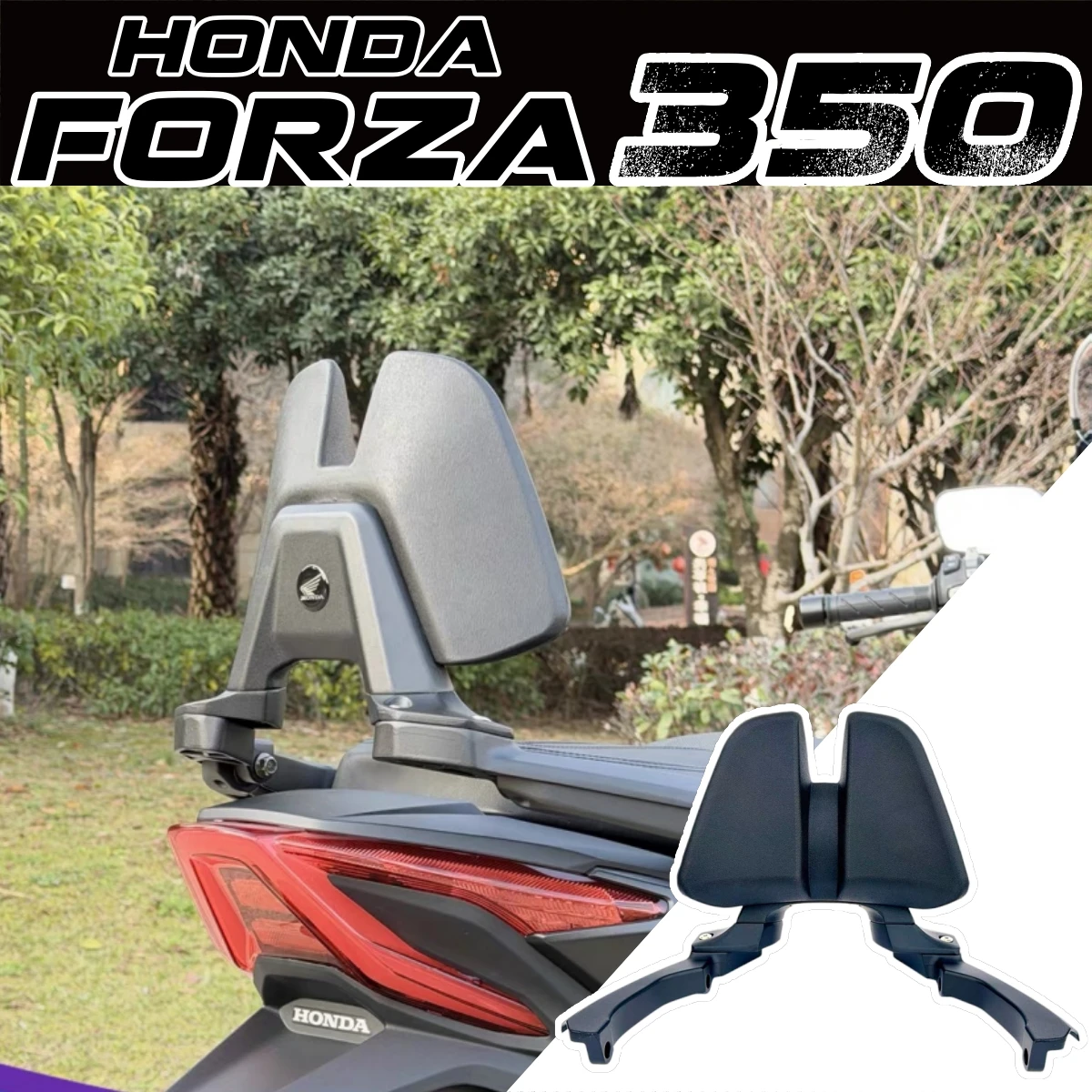FOR HONDA FORZA 350/ NSS 350 Modified Rear Backrest; NSS350 Comfort Rear Backrest with Aluminum Alloy Bracket Base